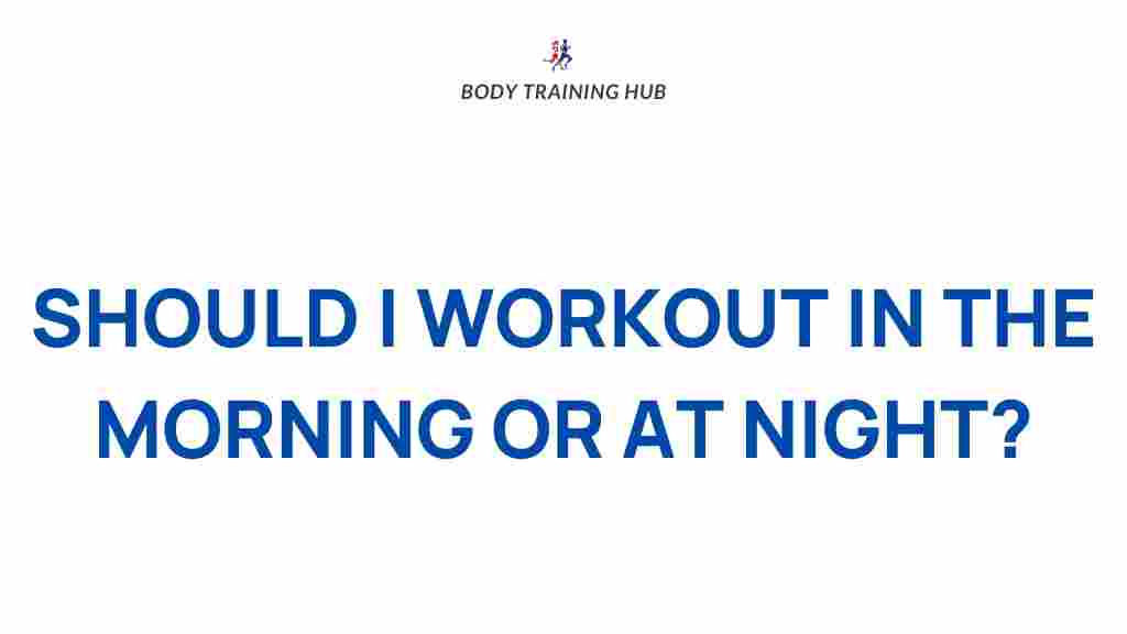 morning-vs-night-workouts