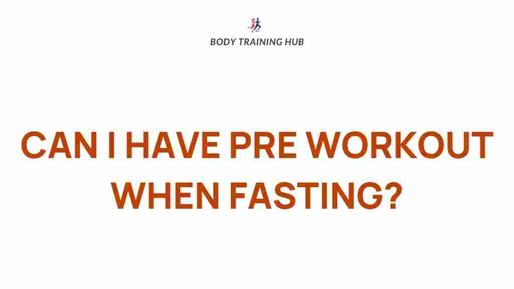 pre-workout-fasting-effects
