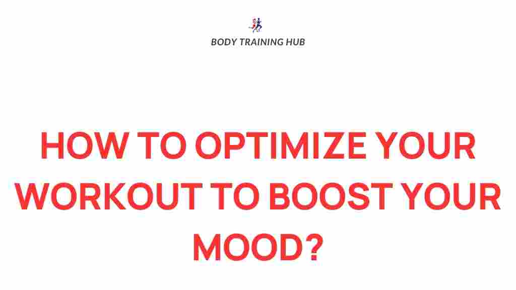 boost-mood-optimizing-workout