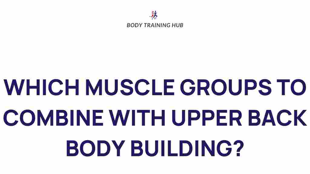 upper-back-muscle-group-combinations