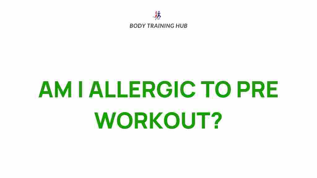 allergic-to-pre-workout