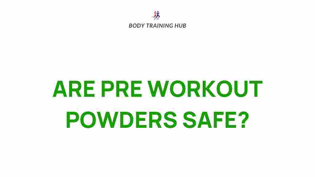 pre-workout-powders-safety
