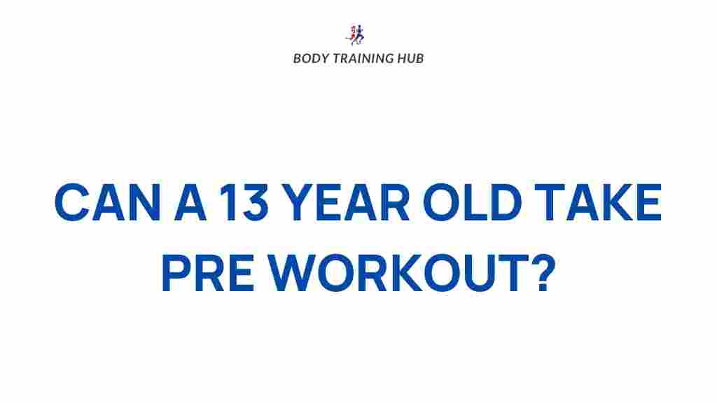 pre-workout-safe-for-teenagers