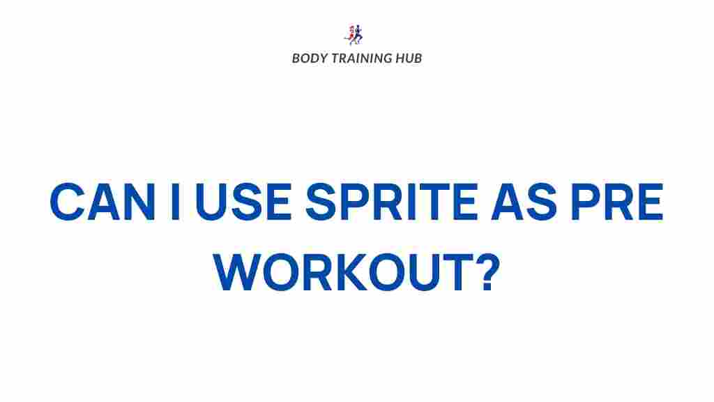 sprite-pre-workout-benefits