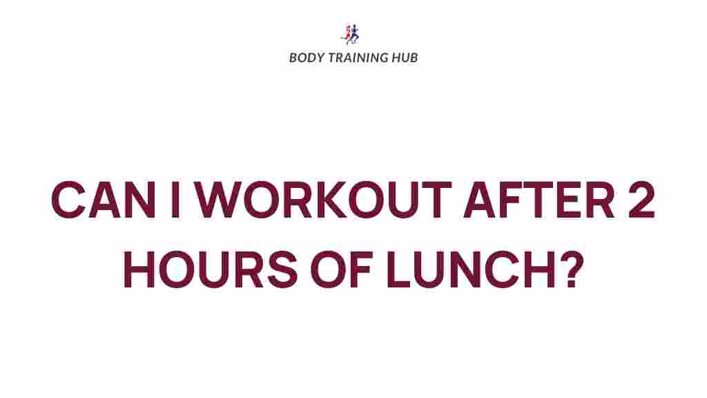 post-lunch-workouts