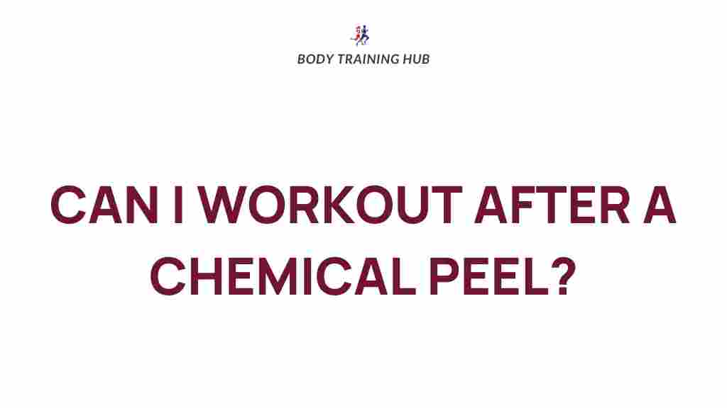 workout-after-chemical-peel