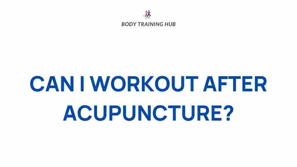 workout-after-acupuncture