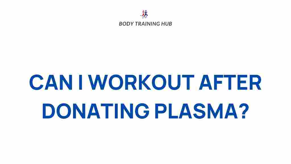 workout-after-donating-plasma