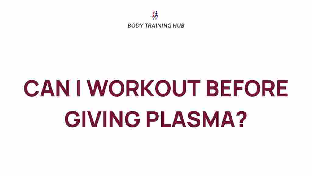 plasma-donation-workout