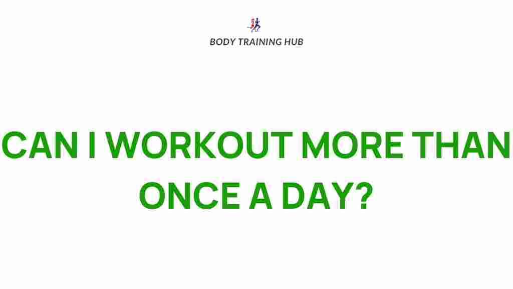 multiple-workouts-in-a-day
