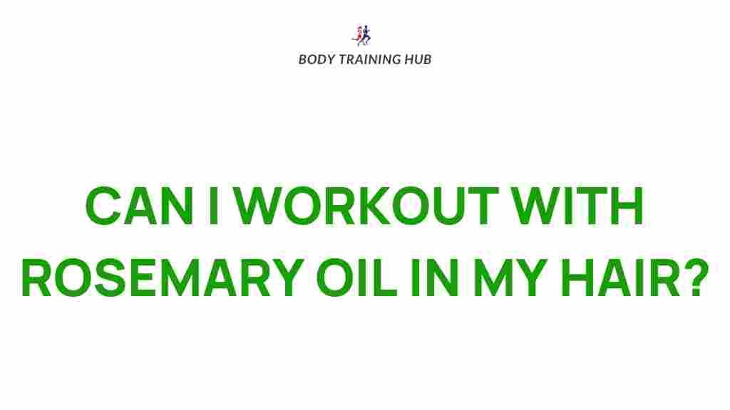 /workout-with-rosemary-oil