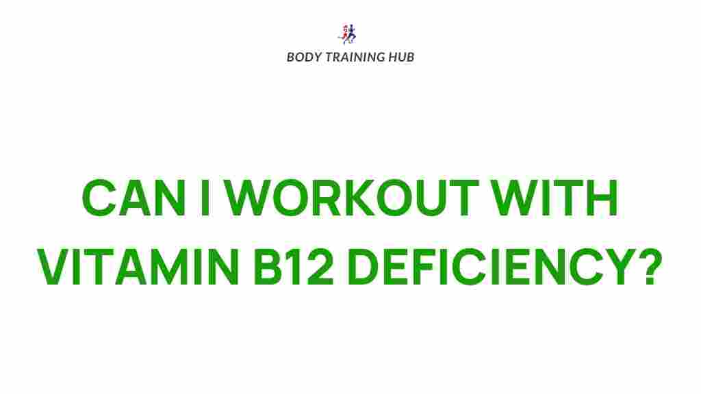 vitamin-b12-deficiency-exercise