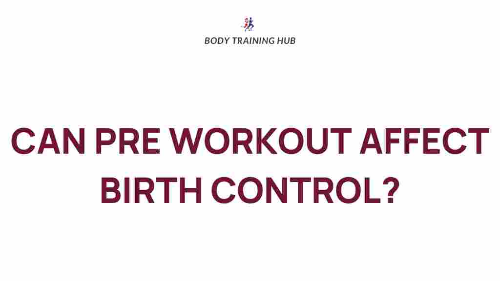 pre-workout-effect-birth-control