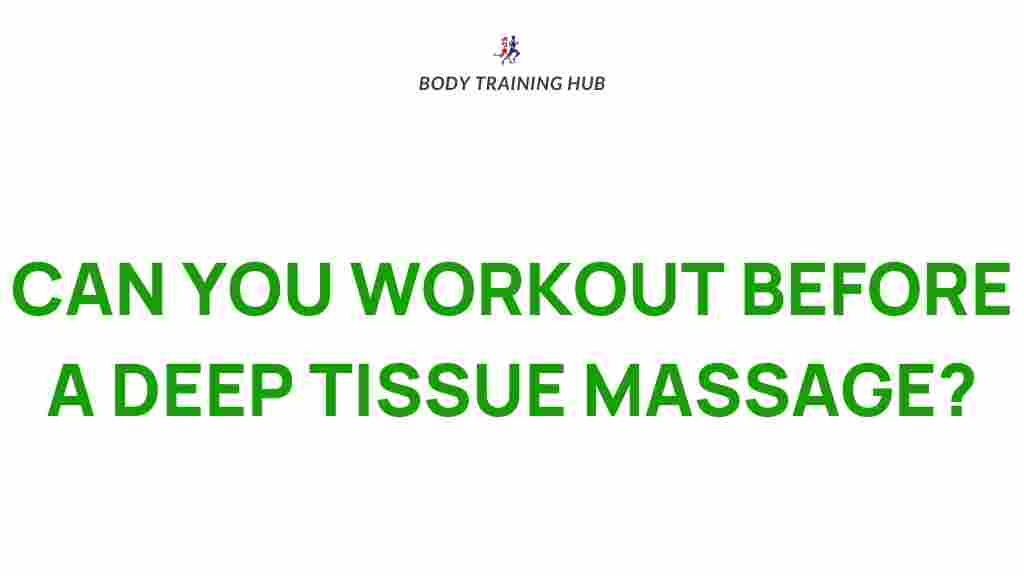 pre-workout-deep-tissue-massage-benefits