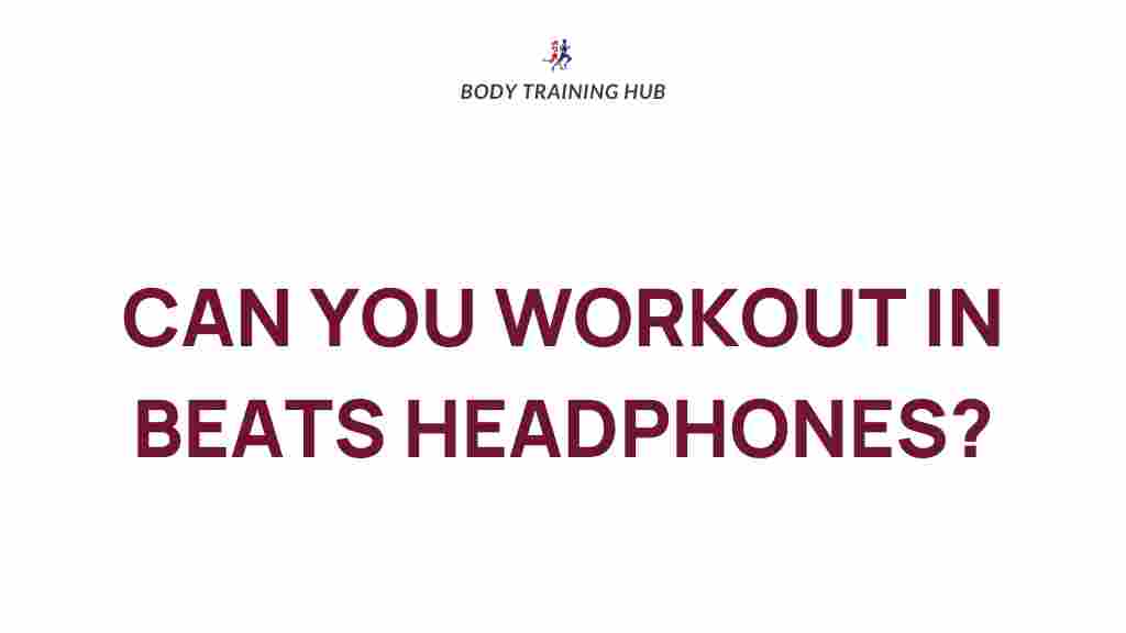 workout-beats-headphones