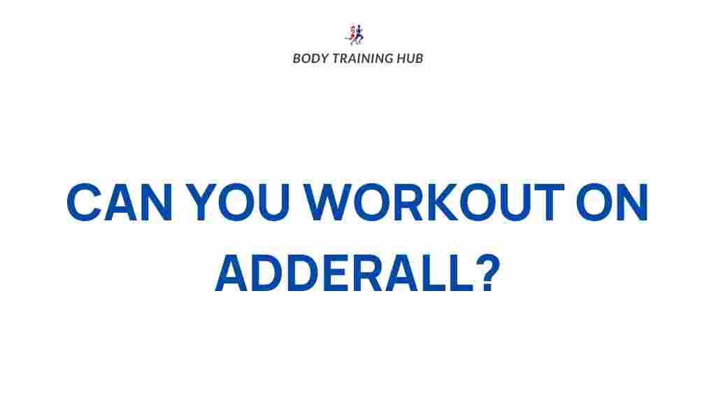 adderall-exercise-performance