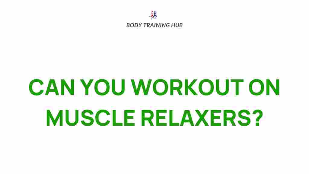 muscle-relaxers-and-exercise