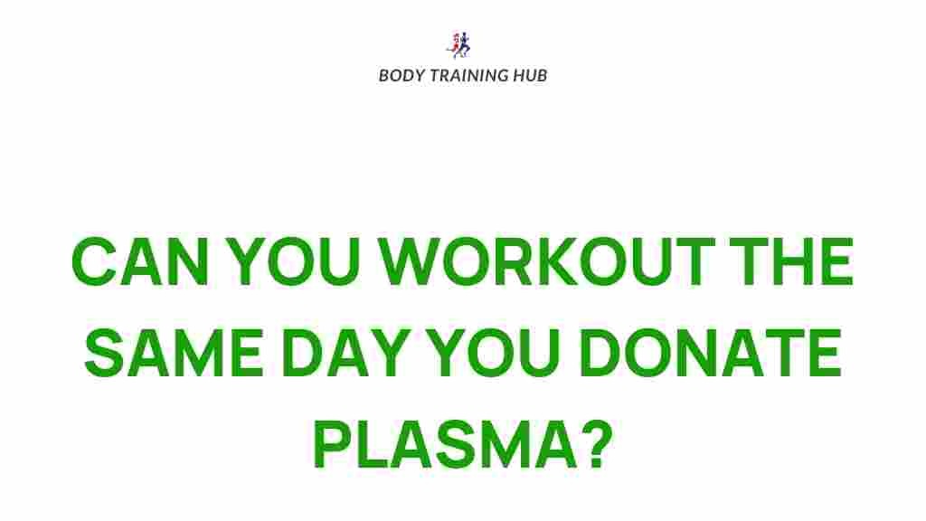 donating-plasma-exercise-myths