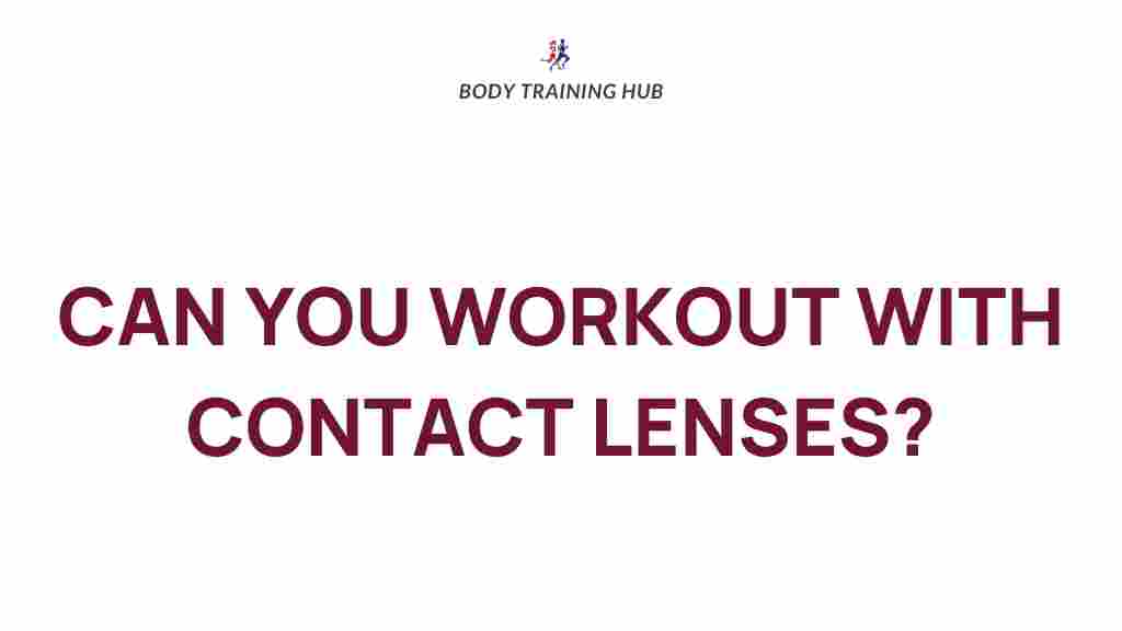workout-with-contact-lenses