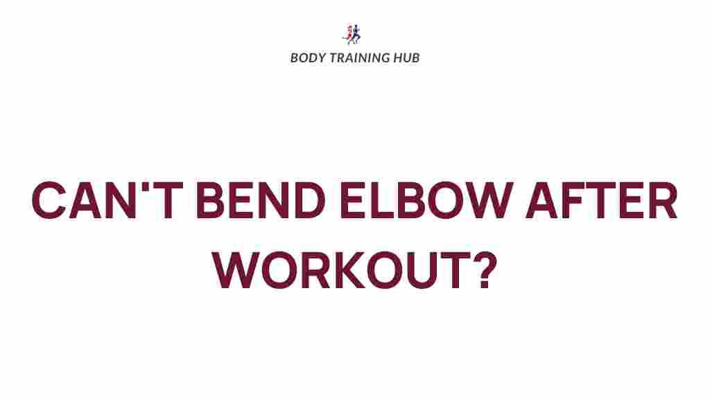 post-workout-elbow-stiffness