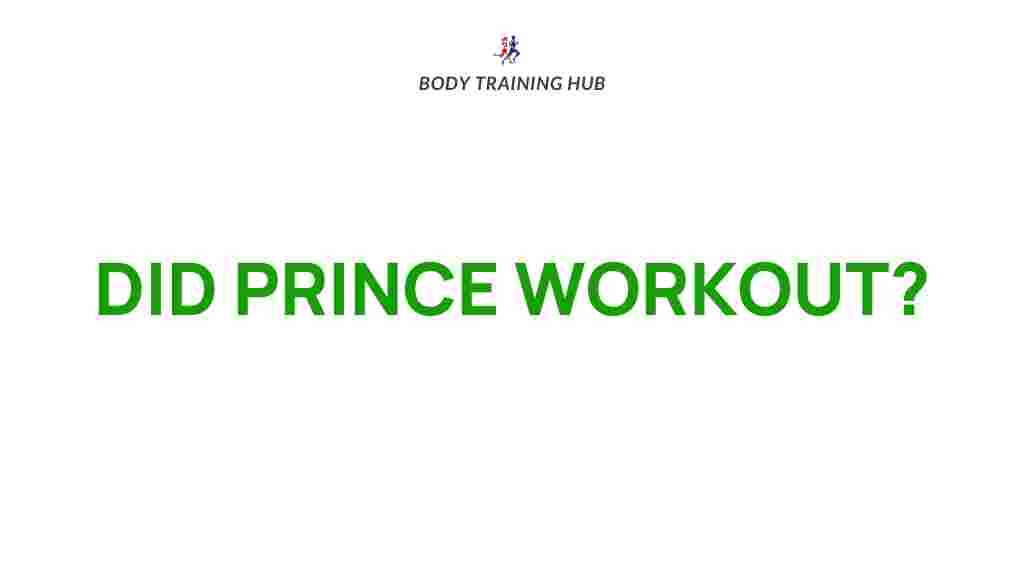 prince-workout-regimen