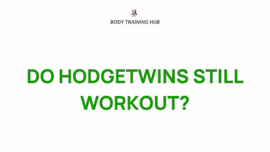 hodgetwins-still-workout