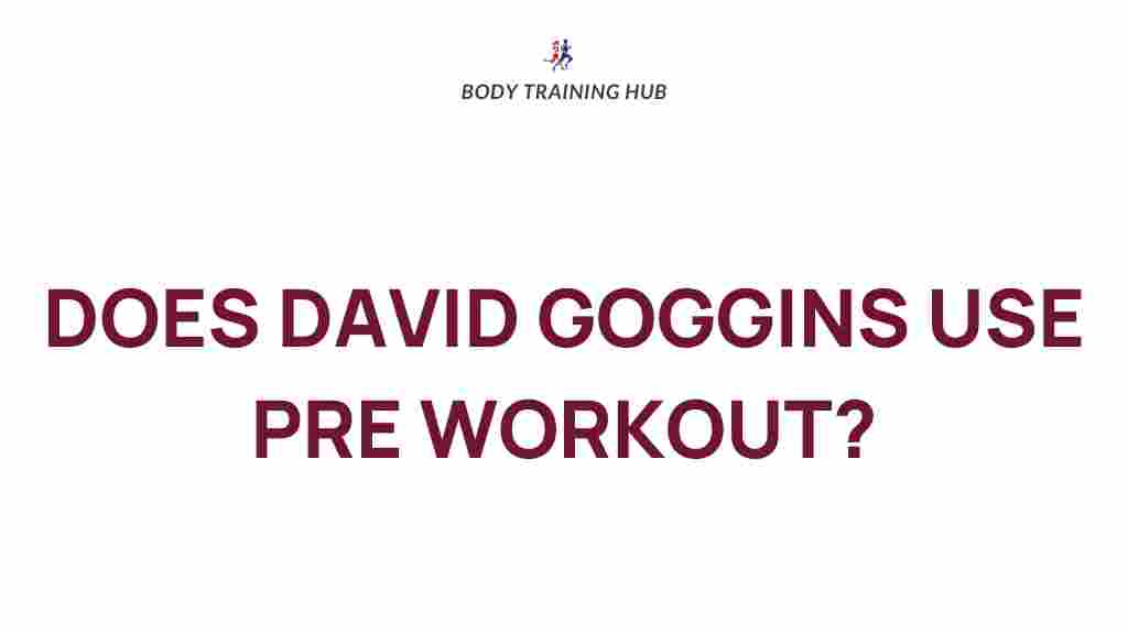 david-goggins-pre-workout
