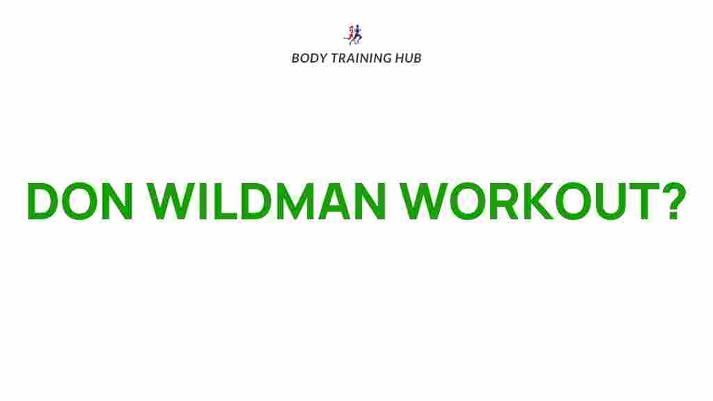 /don-wildman-workout-regimen