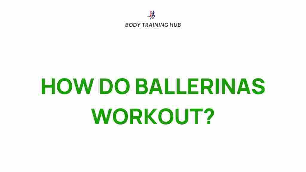 ballerinas-workout-regimen