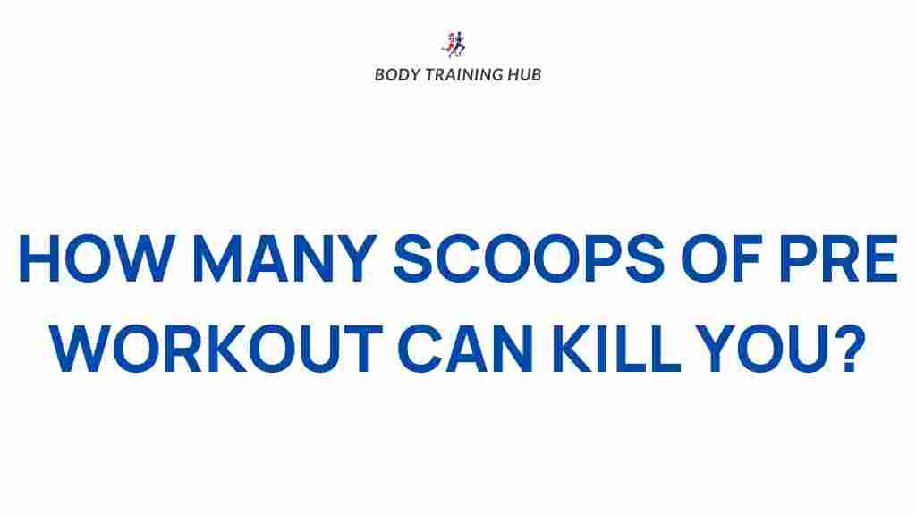 dangers-of-excessive-pre-workout-consumption