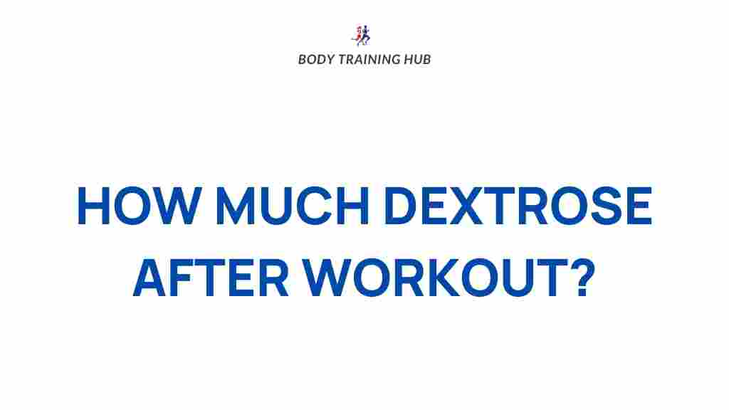 post-workout-dextrose-benefits