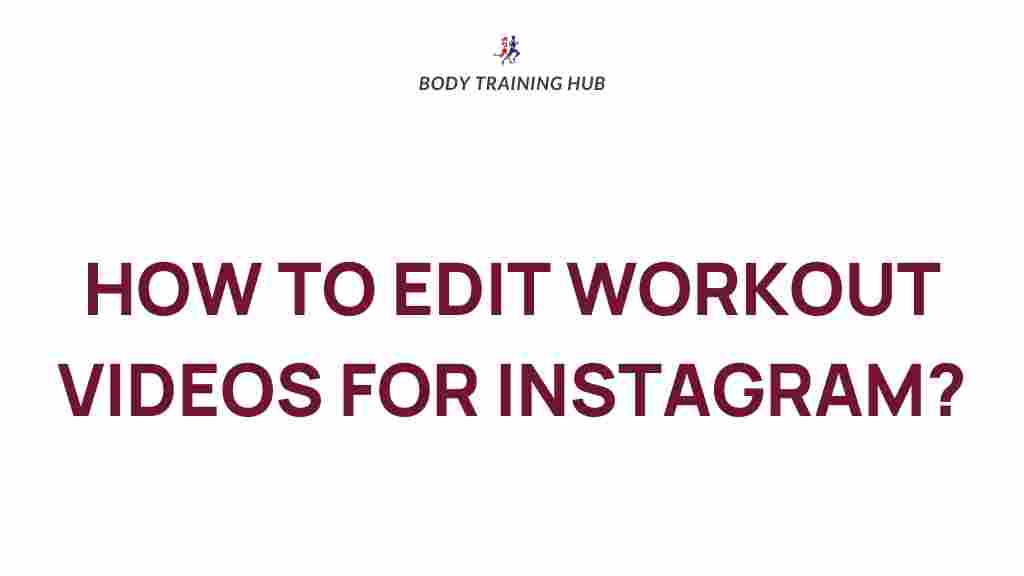 mastering-workout-video-editing