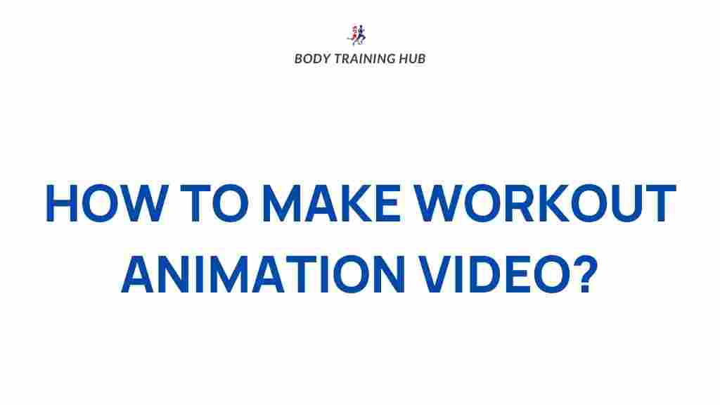 creating-engaging-workout-animation-videos