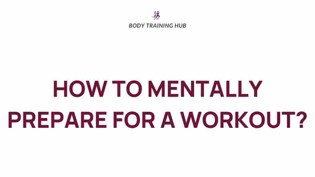 mental-preparation-for-workouts