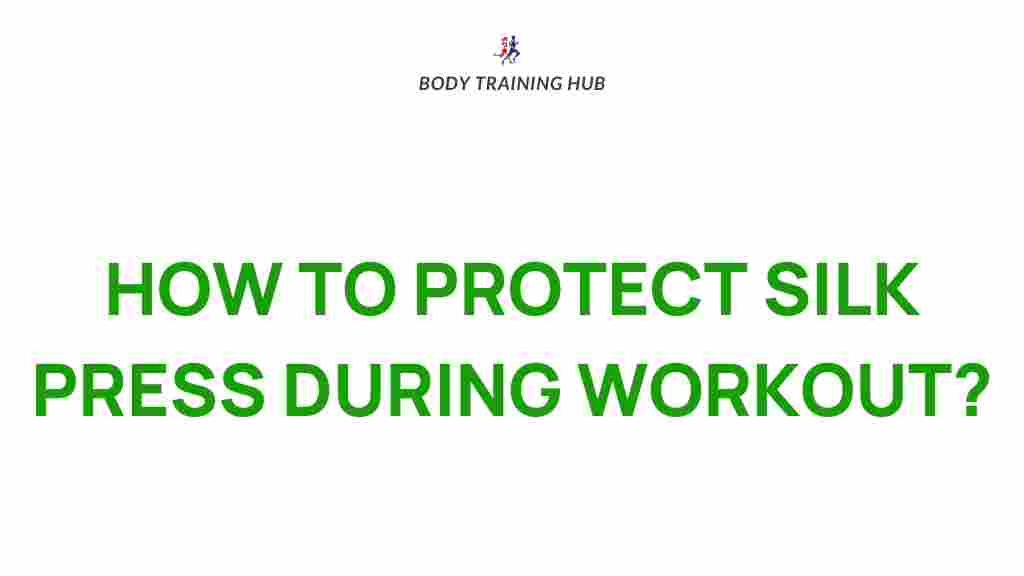 silk-press-workout-protection