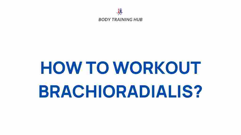 brachioradialis-muscle-training-tips