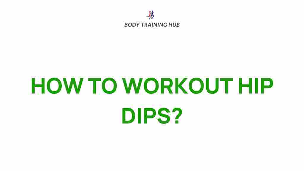 hip-dips-fitness-myths