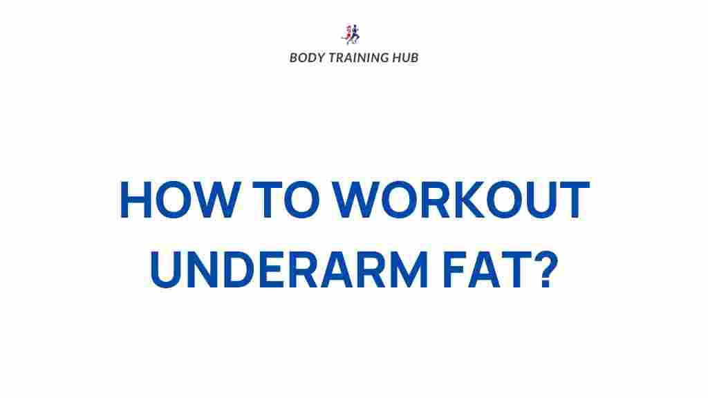 uncover-secrets-toning-underarm-fat