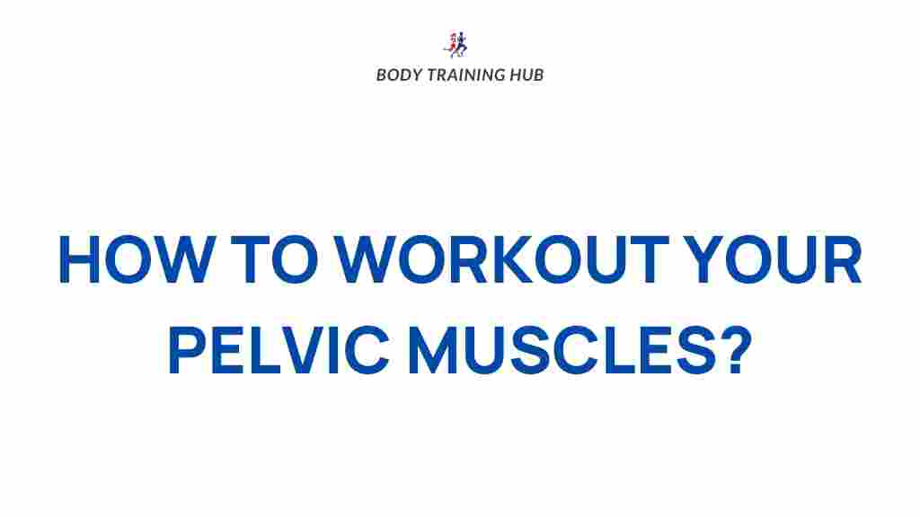 pelvic-muscle-workout-guide