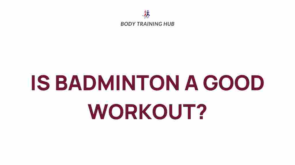 /badminton-good-workout