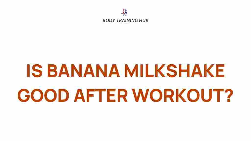 banana-milkshake-post-workout