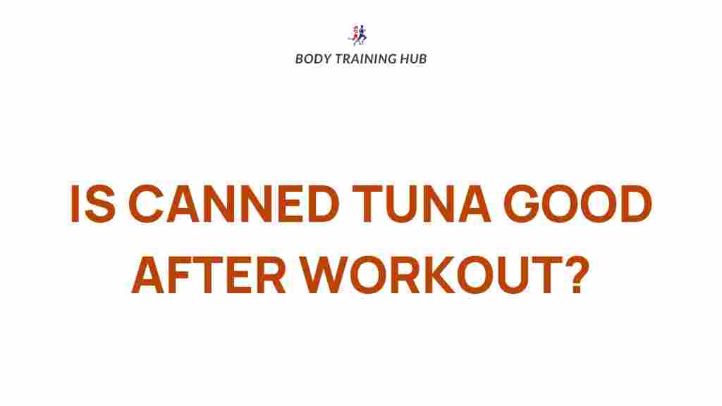 benefits-canned-tuna-post-workout