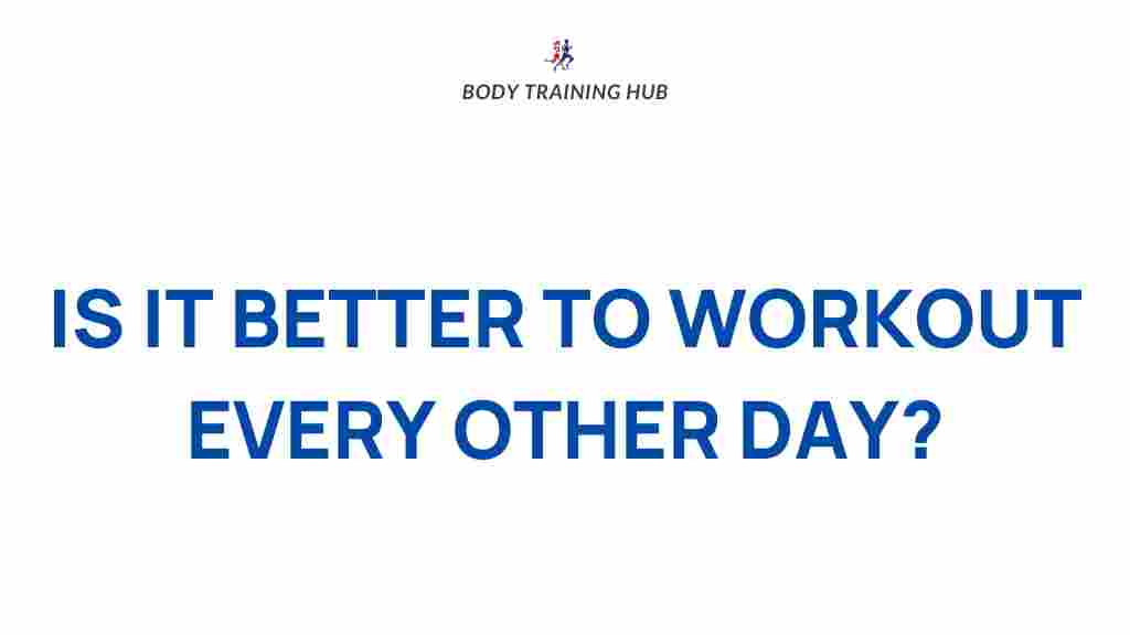 alternate-day-workouts