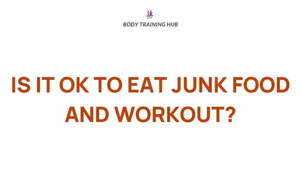 can-you-eat-junk-food-workout