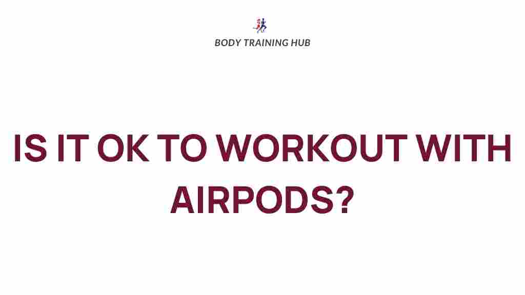 exercising-with-airpods