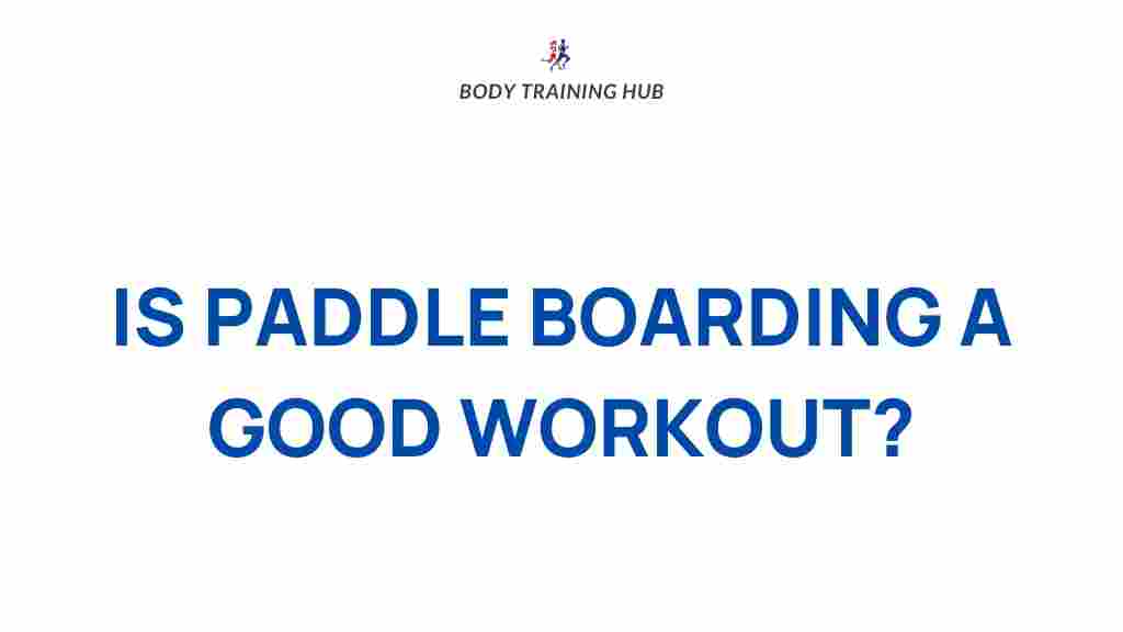 paddle-boarding-fitness-benefits