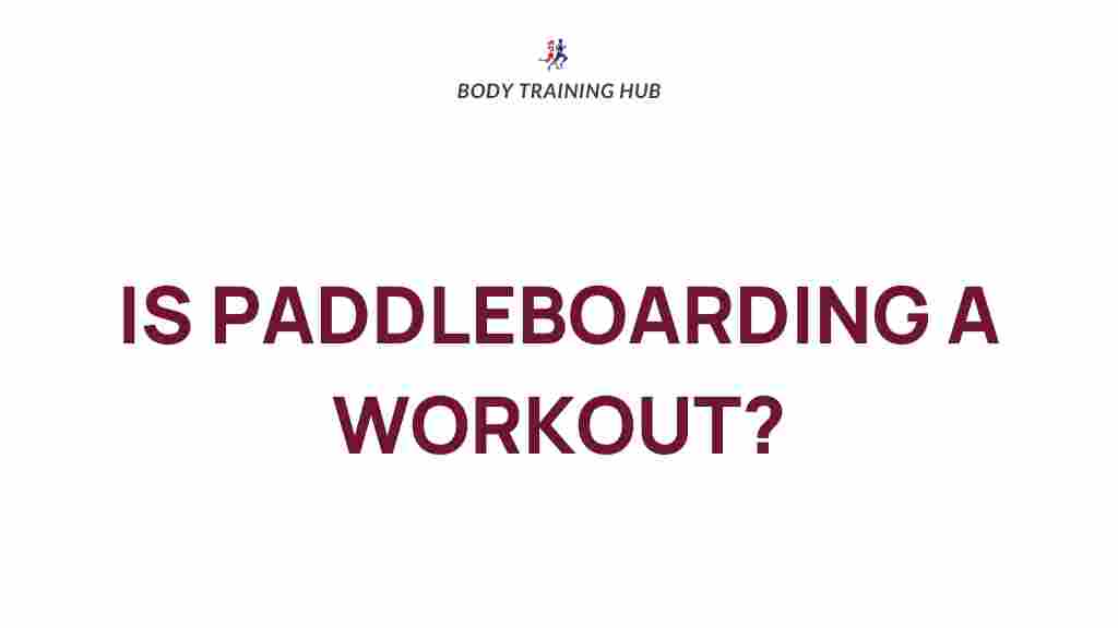 fitness-benefits-paddleboarding