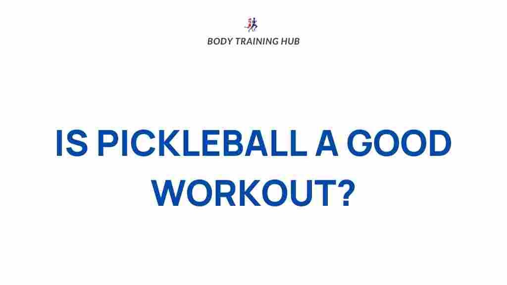 /pickleball-good-workout