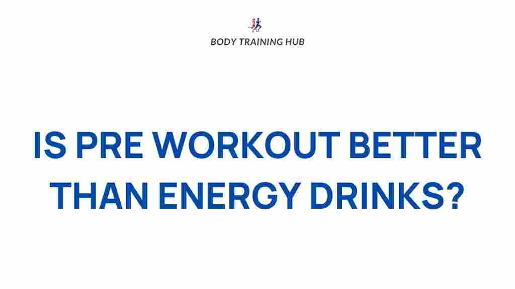 pre-workout-vs-energy-drinks