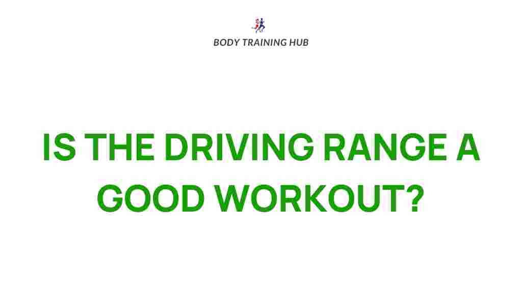 /driving-range-fitness-benefits